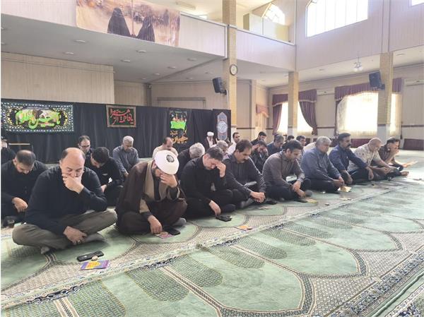 برگزاری مراسم زیارت عاشورا و عزاداری سید و سالار شهیدان حضرت اباعبدالله الحسین (ع)